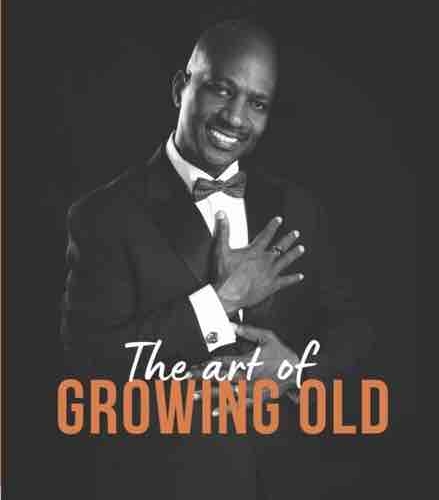 The Art of Growing Old